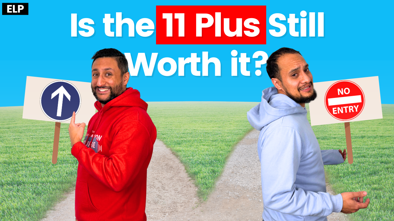 Is the 11 Plus Even Worth It in 2026?
